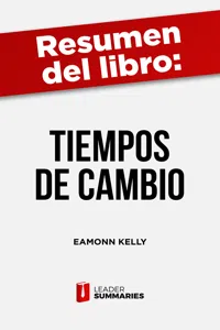 Resumen del libro "Tiempos de cambio" de Eamonn Kelly_cover