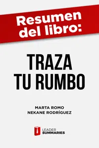 Resumen del libro "Traza Tu Rumbo" de Marta Romo_cover