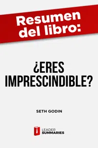 Resumen del libro "¿Eres imprescindible?" de Seth Godin_cover