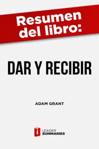 Resumen del libro "Dar y Recibir" de Adam Grant_cover