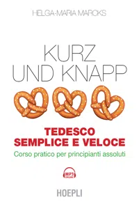 Kurz und knapp. Tedesco semplice e veloce_cover