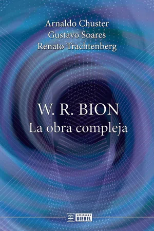 W. R. Bion, la obra compleja