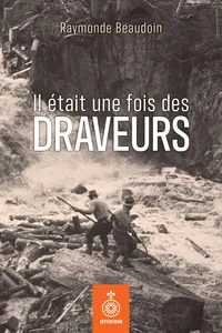 Il était une fois des draveurs_cover