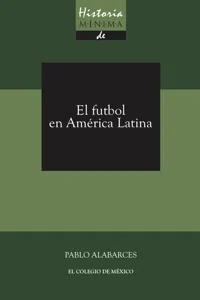 Historia mínima del futbol en América Latina_cover