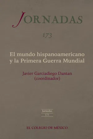 El mundo hispanoamericano y la Primera Guerra Mundial