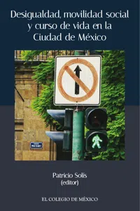 Desigualdad, movilidad social y curso de vida en la ciudad de México_cover