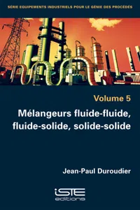 Mélangeurs fluide-fluide, fluide-solide, solide-solide_cover