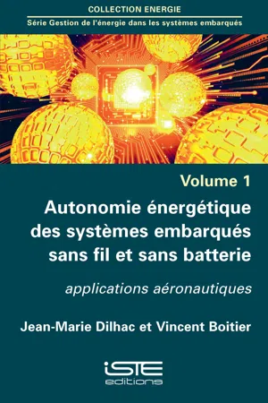 Autonomie énergétique des systèmes embarqués sans fil et sans batterie