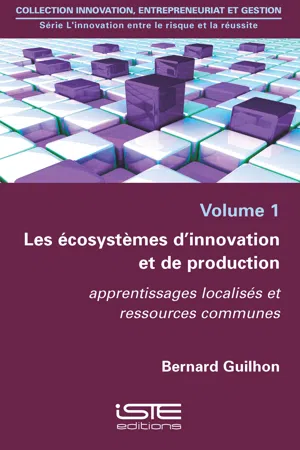 Les écosystèmes d'innovation et de production