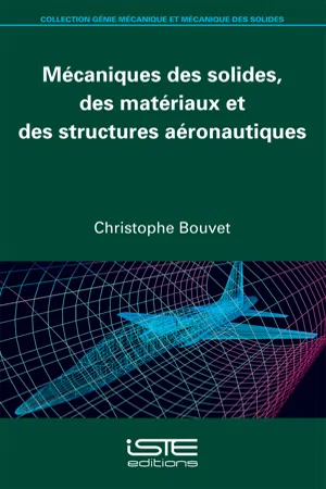 Mécaniques des solides, des matériaux et des structures aéronautiques