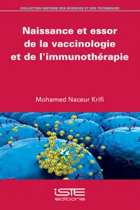 Naissance et essor de la vaccinologie et de l'immunothérapie_cover