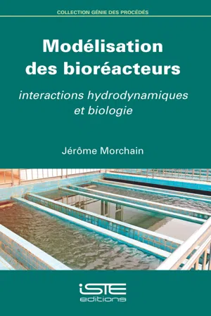 Modélisation des bioréacteurs