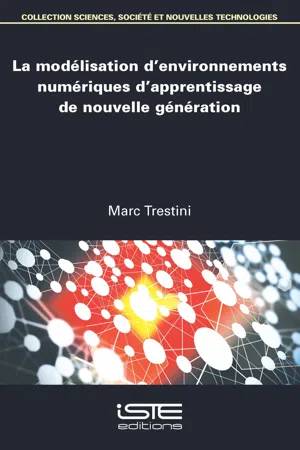 La modélisation d'environnements numériques d'apprentissage de nouvelle génération