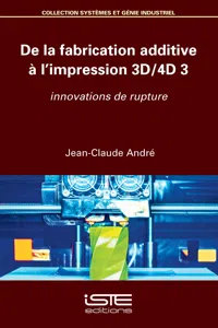 De la fabrication additive à l'impression 3D/4D 3_cover