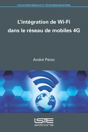 L'intégration de Wi-Fi dans le réseau de mobiles 4G