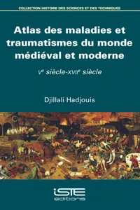 Atlas des maladies et traumatismes du monde médiéval et moderne_cover