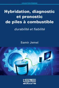 Hybridation, diagnostic et pronostic de piles à combustible_cover