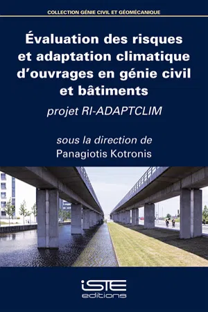 Évaluation des risques et adaptation climatique d'ouvrages en génie civil et bâtiments