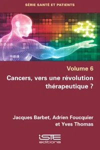 Cancers, vers une révolution thérapeutique ?_cover