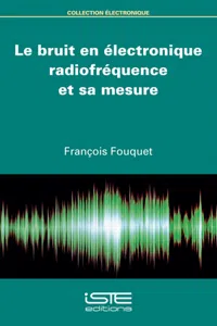 Le bruit en électronique radiofréquence et sa mesure_cover