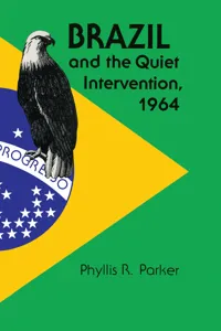 Brazil and the Quiet Intervention, 1964_cover