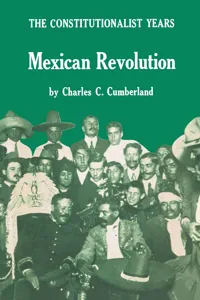 Mexican Revolution: The Constitutionalist Years_cover