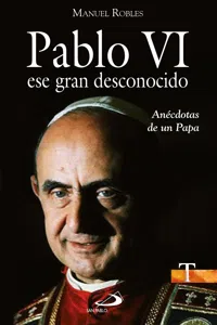 Pablo VI, ese gran desconocido_cover