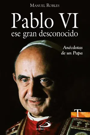 Pablo VI, ese gran desconocido