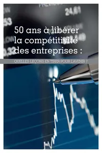 50 ans à libérer la compétitivité des entreprises_cover