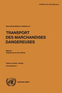 Recommandations relatives au transport des marchandises dangereuses. Manuel d'épreuves et de critères. Sixième édition révisée - Amendement 1_cover