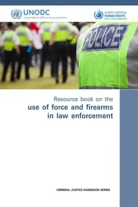 Resource Book on the Use of Force and Firearms in Law Enforcement_cover
