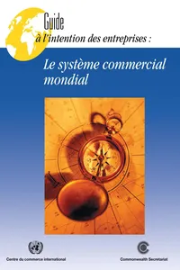 Guide à l'intention des entreprises—Le système commercial mondial_cover