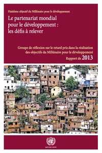 Rapport du Groupe de réflexion sur le retard pris dans la réalisation des objectifs du Millénaire pour le développement 2013_cover