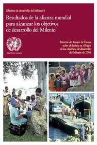 Informe del Grupo de Tareas sobre el desfase en el logro de los objetivos de desarrollo del Milenio de 2008_cover