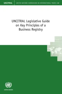 UNCITRAL Legislative Guide on Key Principles of a Business Registry_cover