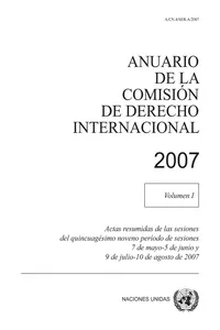 Anuario de la Comisión de Derecho Internacional 2007, Vol. I_cover