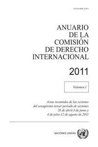 Anuario de la Comisión de Derecho Internacional 2011, Vol. I_cover