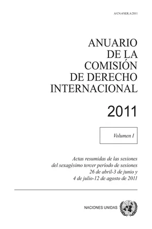 Anuario de la Comisión de Derecho Internacional 2011, Vol. I