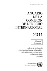 Anuario de la Comisión de Derecho Internacional 2011, Vol. II, Parte 3_cover