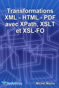 Transformations XML-HTML-PDF avec XPath, XSLT et XSL-FO_cover