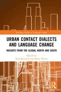 Urban Contact Dialects and Language Change_cover