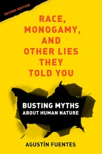Race, Monogamy, and Other Lies They Told You, Second Edition_cover
