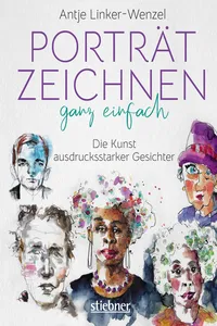 Porträtzeichnen ganz einfach. Die Kunst ausdrucksstarker Gesichter_cover