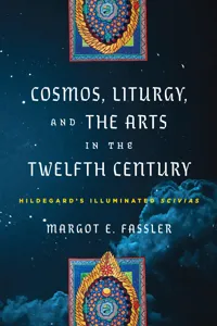 Cosmos, Liturgy, and the Arts in the Twelfth Century_cover