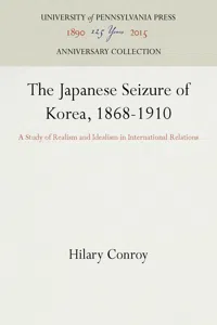 The Japanese Seizure of Korea, 1868-1910_cover
