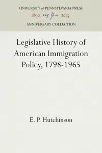 Legislative History of American Immigration Policy, 1798-1965_cover