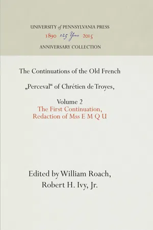 The Continuations of the Old French "Perceval" of Chrétien de Troyes, Volume 2