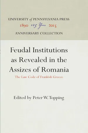 Feudal Institutions as Revealed in the Assizes of Romania