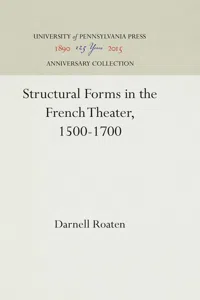 Structural Forms in the French Theater, 1500-1700_cover