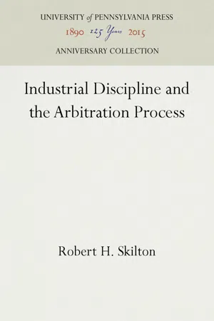 Industrial Discipline and the Arbitration Process